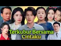 Lagu Terkubur Bersama Cintaku Drama China Completo | Bersama Cintaku Drama | Nuevo Drama Story Review