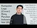 Download Lagu kumpulan - lagu cover- Rony parulian Indonesian idol