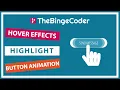 Highlight - Pseudo Element Based Button Hover Animation