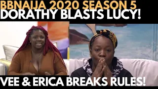 bbnaija 2020 dorathy blasts lucy erica u0026 vee breaks more rules big brother naija 2020 fswg
