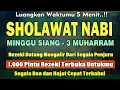 Download Lagu PUTAR MALAM INI !! SHOLAWAT JIBRIL PENGABUL HAJAT, MENDATANGKAN REZEKI, PENGHAPUS DOSA