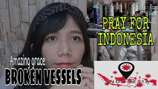 Download BROKEN VESSELS ( AMAZING GRACE ) - HILLSONG UNITED COVER BY PRISCILIALIE FOR INDONESIA MP3