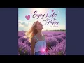Download Lagu Enjoy Life and Be Happy