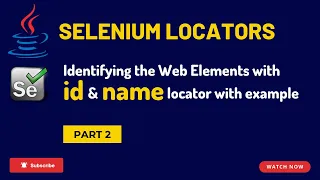 selenium tutorial for beginners locators in selenium webdriver Selenium Locators Part 2