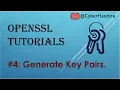 OpenSSL Tutorial -4 Generating Key Pairs using OpenSSL