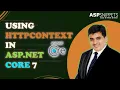 Using HttpContext in ASP Net Core 7