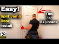 How To Install a Split Jamb Pre-Hung Interior Door FOR BEGINNERS