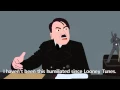 Hitler Informed that he is in Animated Form