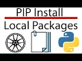 PIP Install Local Package - PIP Install Wheel