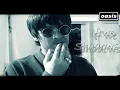Lagu Oasis  - If We Shadows (Full Band Unofficial Music Video) lyrics