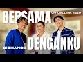Download Lagu 2ND CHANCE - BERSAMA DENGANKU (OFFICIAL LYRIC VIDEO)