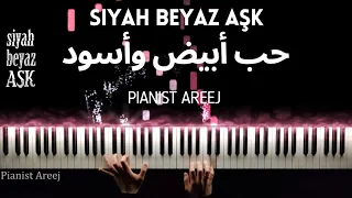 موسيقى عزف بيانو وتعليم مسلسل حب أبيض وأسود أنا أحبك Siyah Beyaz Aşk Piano Cover Tutorial 