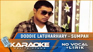 Download (Karaoke Version) Doddie Latuharhary - SUMPAH | Lagu Terpopuler 2022 || No Vocal MP3