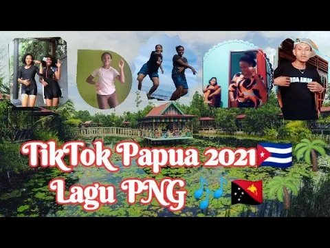 Download MP3 TikTok Papua 🇨🇺 Lagu PNG🌴🇵🇬 goyang Top Viral lagu PNG /Papua New Guinea🎶🇵🇬