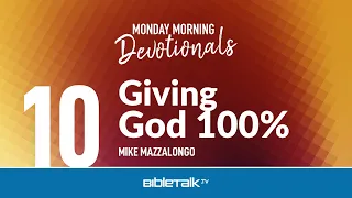 Giving God 100%