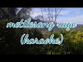 Download Lagu Metilesang rage(karaoke)#arykencama#lagubalilawas