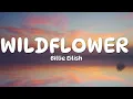 Billie Eilish - WILDFLOWER (Lyrics)