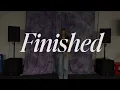 Finished II MOTIONS + LYRICS II @calebandjohn 