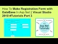 How to make registration form in asp net with database Visual Studio 2010 part3