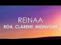 ROA, Clarent, Midnvght - Reinaa (Letra)