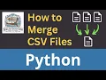 Effortlessly Merge CSV Files with Python Fast Tutorial
