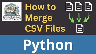 Effortlessly Merge CSV Files with Python Fast Tutorial