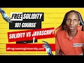 Similarities Between JAVASCRIPT and SOLIDITY - FREE Solidity 101 Course Section3 1