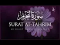 Download Lagu Surat At-Tahrim (The Prohibition) | Mishary Rashid Alafasy | مشاري بن راشد العفاسي | سورة التحريم