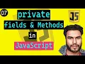 Private Fields and Methods in JavaScript
