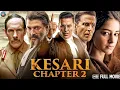 Download Lagu Kesari Chapter 2 Full Movie Hd 2025 | Akshay Kumar | Ananya Panday | R Madhavan | New Release Movie 