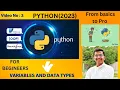 Python for Beginners Part 3 Variables and Data Types The Fun Way to Learn Python 2023-2024 Latest