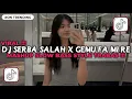 Download Lagu DJ SERBA SALAH X GEMU FA MI RE MASHUP SLOW BASS SANTUY STYLE TRABAS VIRAL TIKTOK TERBARU 2025