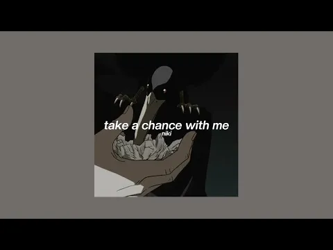 Download MP3 niki // take a chance with me (slowed + reverb)