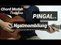Download Lagu Chord Gitar PINGAL -  Ngatmombilung