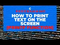 C Programming How to print text on the screen PRINTF function and How to use comments
