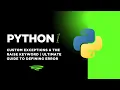 Python Custom Exceptions The raise Keyword Ultimate Guide to Defining Errors