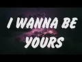 Lagu Arctic Monkeys - I Wanna Be Yours (Lyrics), Perfect, Shape of You, Lady Gaga, Bruno Mars