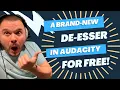 Free DeEsser for Audacity Say Goodbye to Sibilance - UPDATE