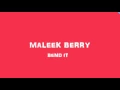 Maleek Berry - Bend It ( Lyric Video)