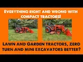 Is a Compact Tractor a Rolling Contradiction Lets see