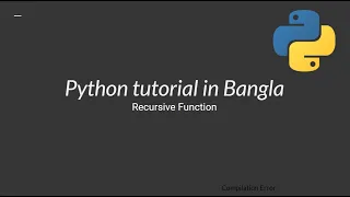 Python programming Bangla tutorial recursive function part 1