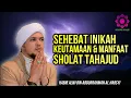Download Lagu Sehebat Inikah Keutamaan Dan Manfaat Sholat Tahajud - Habib Alwi Bin Abdurrahman Al Habsyi