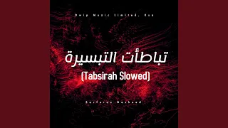 tabsirah slowed
