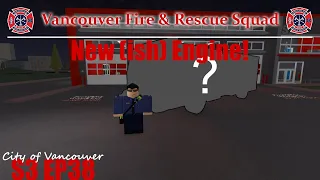 roblox new ish fire engine city of vancouver s3 ep38 
