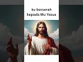 Download Lagu ku berserah kepada Mu Yesus #kasihyesus #doapemulihan #kuasayesus #kuasadoa #yesuspenolongku #iman