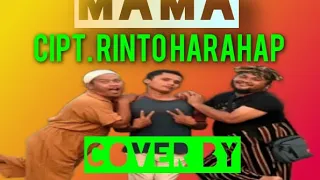 Download MAMA  CIPT.  RINTO HARAHAP ( COVER BY ZEFANYA SINGER) MP3