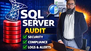 SQL Server Audit Tutorial Security Compliance Logs Explained