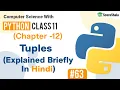 Tuples In Python What Is Tuple in python Tuples In Class 11 Computer Science With Python