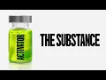 The Substance - Trailer Music