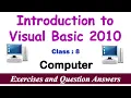 Introduction to Visual Basic 2010 Lesson EXERCISES Class - 8 Computer Question and Answers